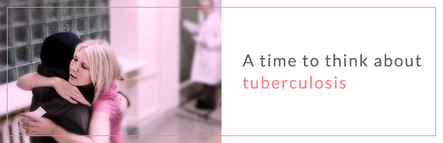 A time to think about tuberculosis